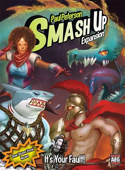Smash Up: It's Your Fault!