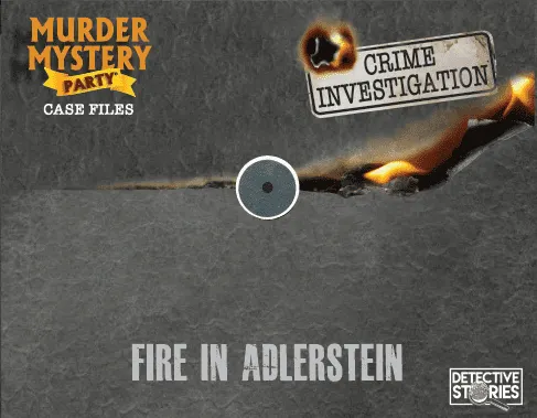 Murder Mystery Party Case Files: Fire in Adlerstein