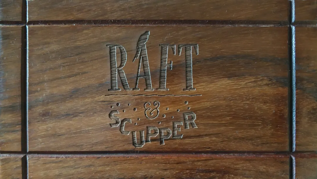 Raft & Scupper