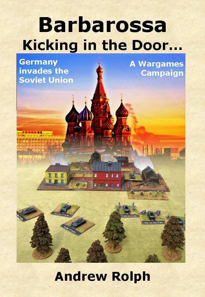 Barbarossa: Kicking in the Door... – Germany Invades the Soviet Union