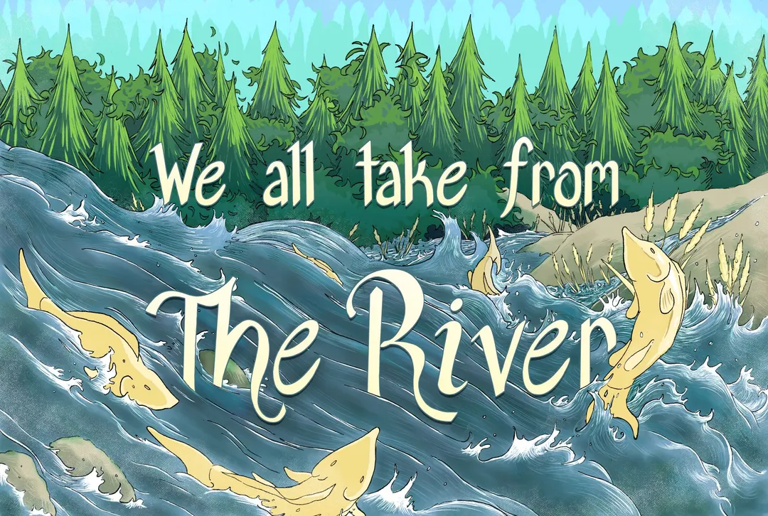 We All Take from the River
