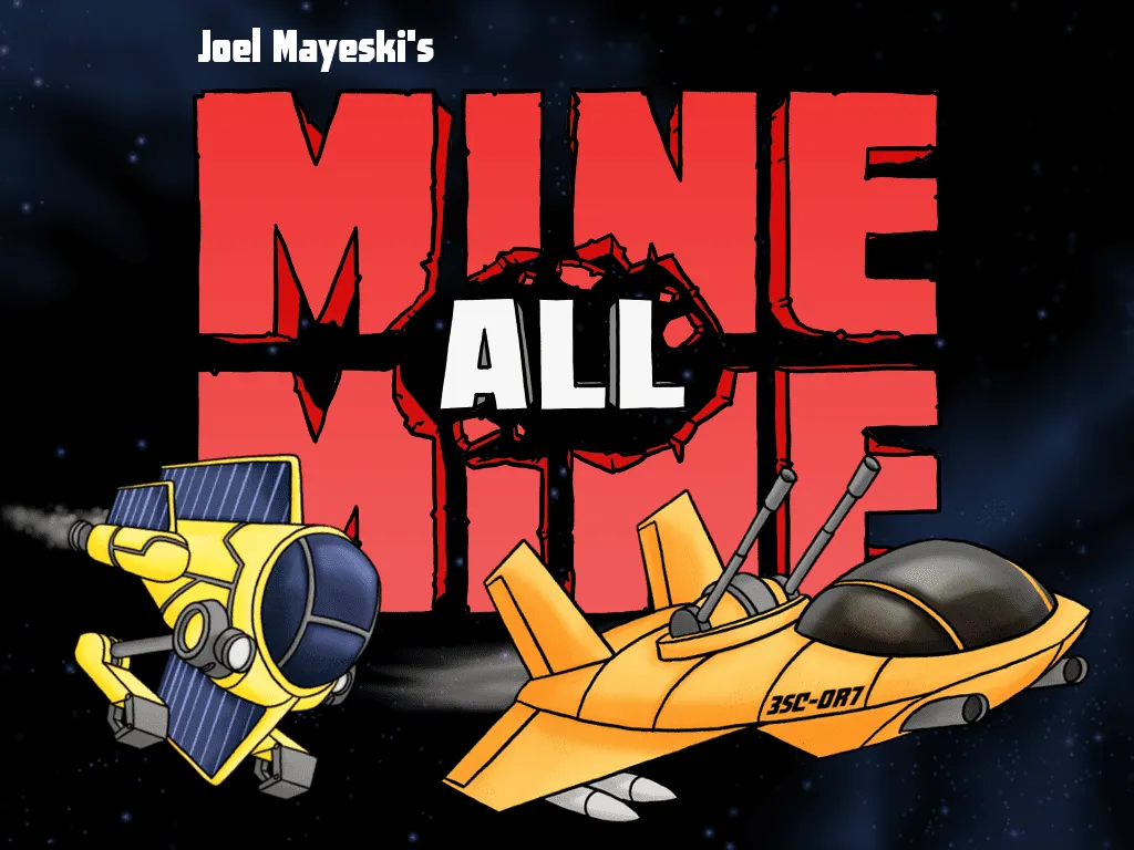 Mine, All Mine!