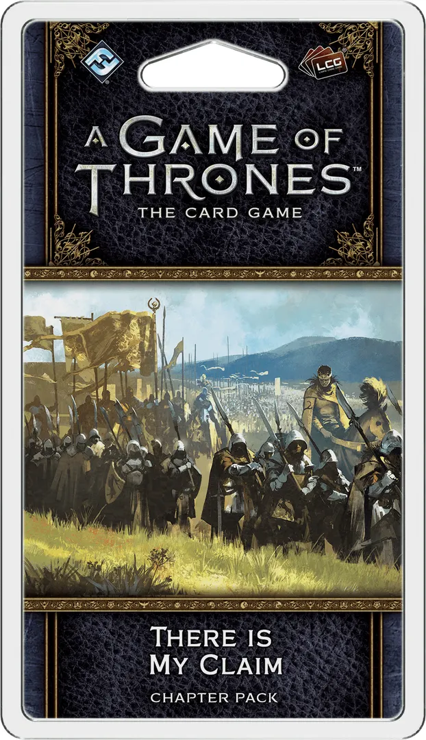 A Game of Thrones: The Card Game (Second Edition) – There is My Claim