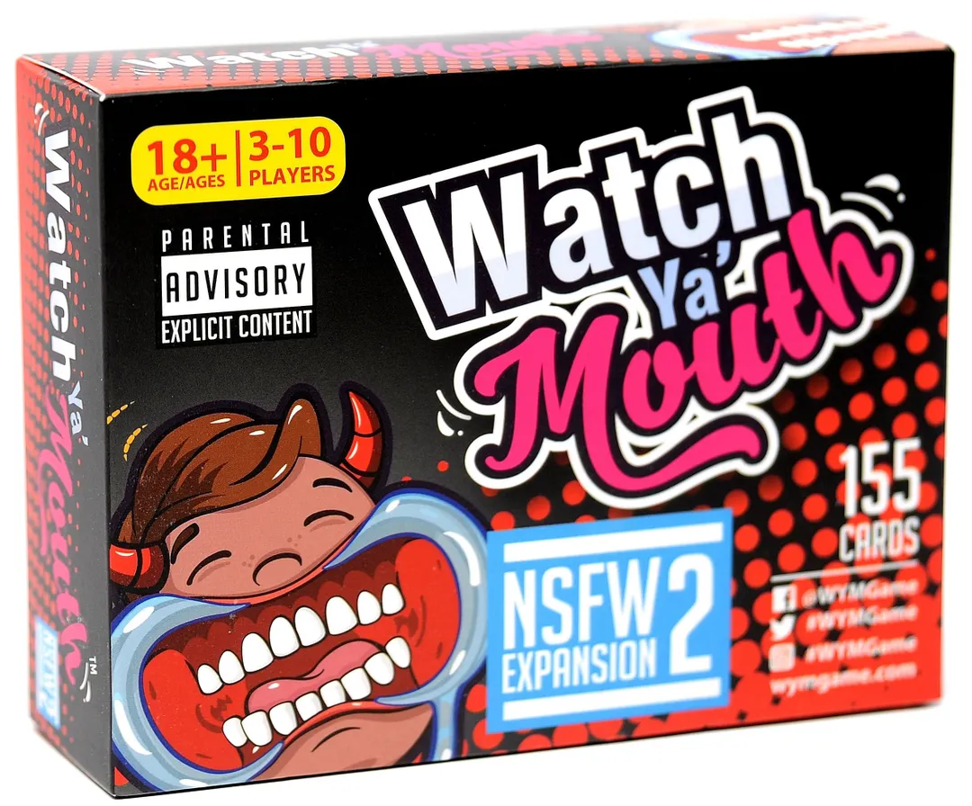 Watch Ya' Mouth: NSFW Expansion #2