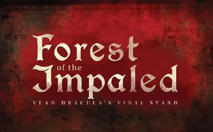 Forest of the Impaled: Vlad Dracula's Final Stand