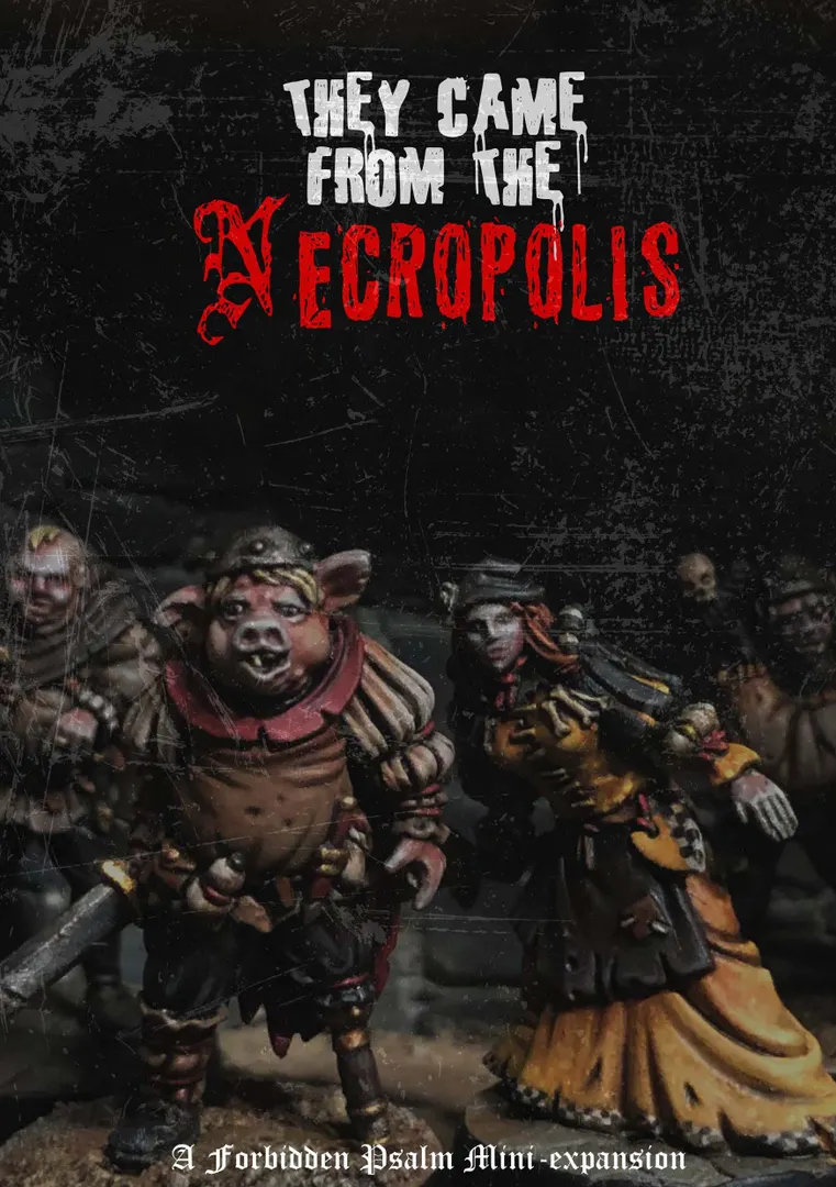 Forbidden Psalm: They Came from the Necropolis