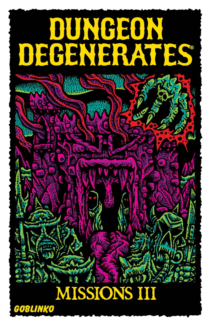 Dungeon Degenerates: Missions III and Fleshy Mess
