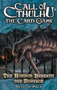 Call of Cthulhu: The Card Game – The Horror Beneath the Surface Asylum Pack