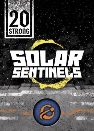 20 Strong: Solar Sentinels