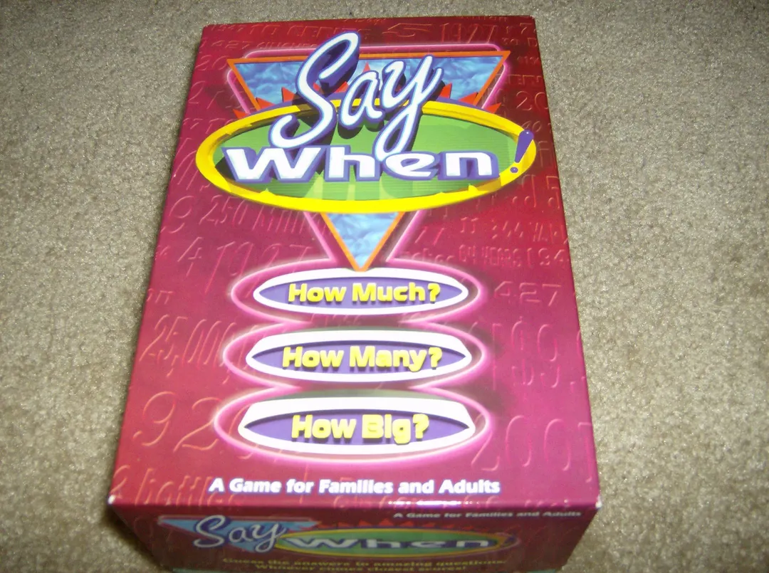 Say When!